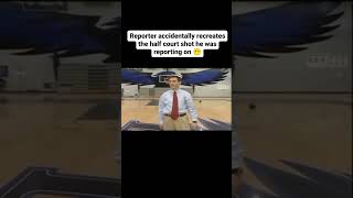 Reporter accidentally recreates the half court shot he was reporting on #basketball #amazing