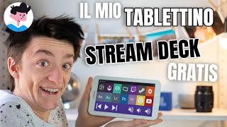 Il mio TABLETTINO - Streamdeck GRATIS