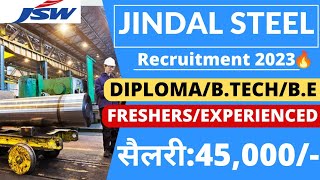 Jindal Steel Recruitment 2023 | Diploma/B.tech | Jindal Steel Job | Freshers Job | Latest Jobs 2023