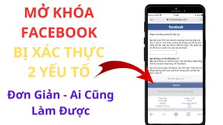 Cách Mở Khóa Xác Thực 2 Yếu Tố Facebook Cân Không Chính Chủ Mới Nhất 2023 By Hoàng Thạch Support