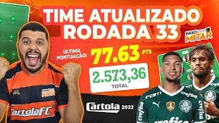 DICAS RODADA 33 I TIME ATUALIZADO I CARTOLA FC 2022