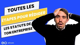 TOUTES les ÉTAPES pour rédiger les STATUTS de ton entreprise