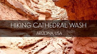 Hiking Cathedral Wash in Grand Canyon National Park, Arizona