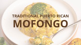 Traditional Puerto Rican Mofongo