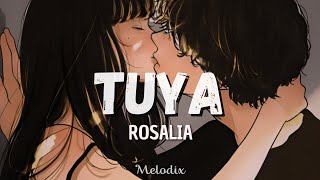 Rosalia - Tuya (Letra / Lyric) “Solo esta noche soy tuya, tuya”