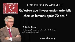 Qu’est-ce que l’hypertension artérielle chez les femmes après 70 ans ? - Pr Xavier Girerd