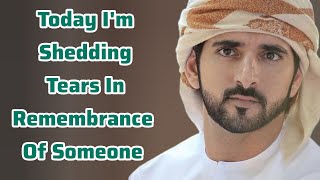 Today I’m Shedding Tears... | Sheikh Hamdan | Fazza Poems | Hamdan Fazza