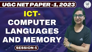 UGC NET 2023 Paper 1 ICT- Computer Languages and Memory  II UGC NET ICT II San Academy II