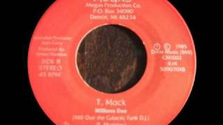 T. Mack - Millions Due (7 Inch version) (Megas Production Co.-1985)