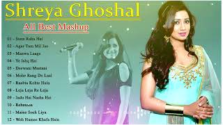 Best Songs of Shreya Ghoshal   Shreya Ghoshal Latest Bollywood Songs   Shreya Ghoshal