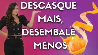 DESCASQUE MAIS, DESEMBALE MENOS