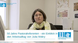 50 Jahre Pastoralreferenten - ein Einblick in den Arbeitsalltag von Julia Mokry