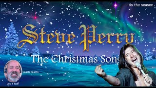 Coach Reacts: 'tis the season - Steve Perry - The Christmas Song!  The Voice and the Holidays