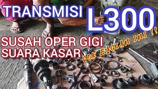 penyebab l300 susah oper gigi,,kenali ciri2 bearing transmisi l300 rusak/aus!!