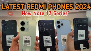 Latest Redmi Phones 2024 / Note 13 Series ?/ Full Specs & Price