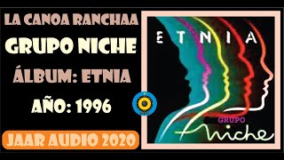 ✅ GRUPO NICHE - LA CANOA RANCHAA ✨✨