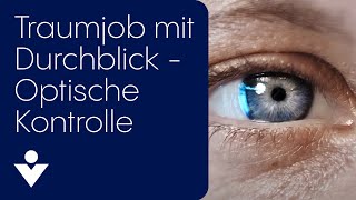 Traumjob mit Durchblick - Optische Kontrolle