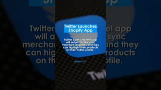 Twitter Launches Shopify App