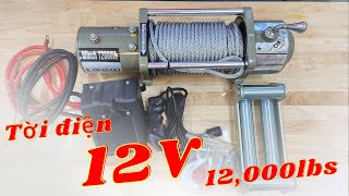 Tời điện bình 12v ! Mã tời 12,000lbs kéo  5-6 tấn ngang, giá rẻ chạy êm chuyên cứu hộ