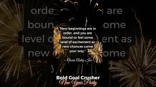 Join the Bold Goal Crusher New Year Party