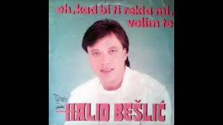 Halid Bešlić - Eh kad bi ti - (Karaoke)