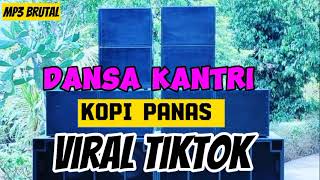 DANSA KANTRI KOPI PANAS  || VIRAL TIKTOK || ERWIN  NURAK 💃🔥🔥