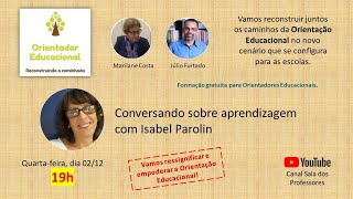 Conversando sobre aprendizagem com Isabel Parolin