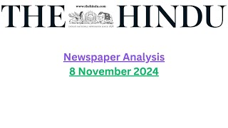 8 November 2024 || The Hindu Newspaper Analysis || 8 November 2024 Current Affairs