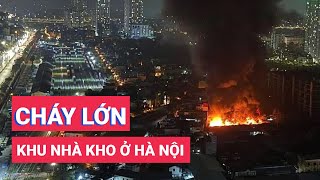 Cháy lớn ở Hà Nội, phải dỡ mái tôn đoạn giữa ga Giáp Bát với khu dân cư để ngăn cháy lan