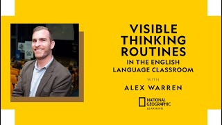 Visible Thinking Routines in the English Language Classroom