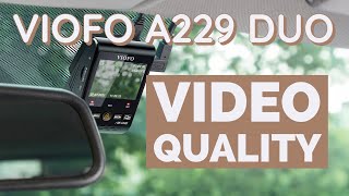 VIOFO A229 DUO - Video Quality