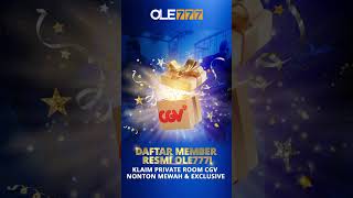 Daftar Member Resmi OLE777! Klaim Private Room CGV. Nonton Mewah & Exclusive