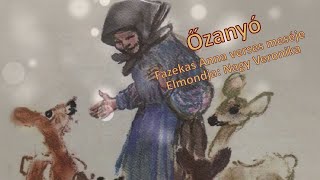 Őzanyó, Fazekas Anna verses meséje, Elmondja: Nagy Veronika