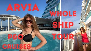 P&O CRUISES ARVIA WHOLE CRUISE SHIP TOUR (INC. EXCLUSIVE FOOTAGE OF GODMOTHER NICOLE SCHERZINGER!)