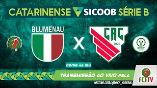 AO VIVO - BLUMENAU x ATLÉTICO CATARINENSE - CATARINENSE SICOOB SÉRIE B 2024