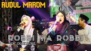 Terbaru!!! AUDUL MAROM - ROBBI YA ROBBI - VOC, DIAH NURIL