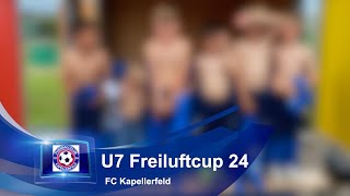 FC Kapellerfeld  U7 Freiluftcup 24  -  16.Juni 2024