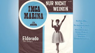 Imca Marina - Nur nicht weinen -