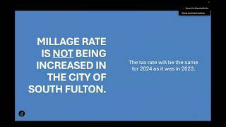 City of South Fulton - Millage Rate Public Hearing #1  - July 25, 2024