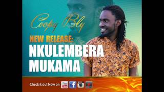 'Nkulembera Mukama' by Coopy Bly (OFFICIAL AUDIO)