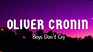 Oliver Cronin Boys Don't Cry Lyrics Video