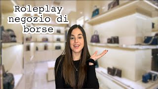 ASMR ITA | ROLEPLAY NEGOZIO DI BORSE