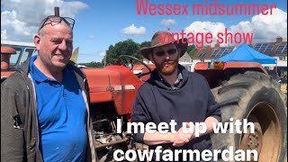 Wessex vintage show , I meet up with cow farmer Dan👍