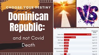 Dominican Republic: Choose your destiny and not Covid Death