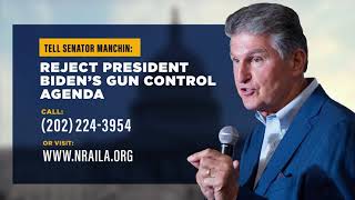 Sen. Manchin: Reject President Biden's Gun Control Agenda