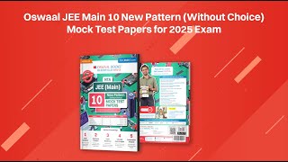 JEE (Main) 10 New Pattern Mock Test Papers Book | Fully Solved | For the 2025 Exam