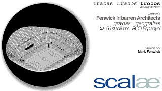 Fenwick Iribarren Archs · Gradas | Geografías · Cápsula SCALAE Trazas Trazos Trozos de Arquitectura