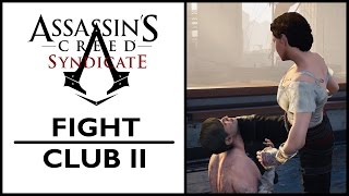 Assassin's Creed Syndicate - Fight Club II [PC]