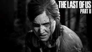 The Last of Us Part 2 - #9 Stream - First Playthrough