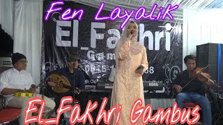 fen layalik | El Fakhri Gambus